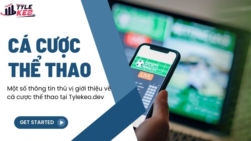 Một số thông tin thú vị giới thiệu về cá cược thể thao tại giamcanhieuqua.net